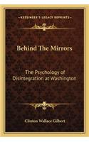 Behind the Mirrors