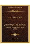 Father Abbey's Will