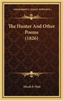 The Hunter and Other Poems (1826)