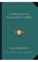 Treatise on Navigation (1883)
