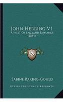 John Herring V1: A West of England Romance (1884)