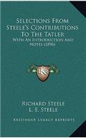 Selections From Steele's Contributions To The Tatler