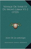 Voyage De Syrie Et Du Mont-Liban V1-2 (1723)