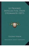 Progres Intellectual Dans L'Humanite (1872)