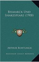 Bismarck Und Shakespeare (1908): (German)