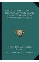 Carta del Ilmo. y Rmo. D. Federico Gonzalez Suarez Obispo de Ibarra a Su Vicario General (1900)