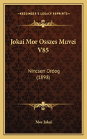 Jokai Mor Osszes Muvei V85
