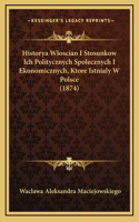 Historya Wloscian I Stosunkow Ich Politycznych Spolecznych I Ekonomicznych, Ktore Istnialy W Polsce (1874)