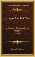 Olympus And Fuji Yama