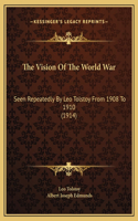 The Vision Of The World War