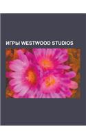 Igry Westwood Studios: Dune II, Command & Conquer: Yuri's Revenge, Command & Conquer: Red Alert 2, Command & Conquer: Tiberian Sun, the Legen