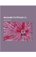 Madame Putiphar (1): (French)