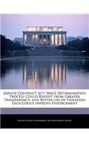 Service Contract ACT: Wage Determination Process Could Benefit from Greater Transparency, and Better Use of Violation Data Could Improve Enforcement