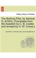 Bothnia Pilot, by Admiral G. AF Klint. [Translated from the Swedish by C. B. Coster, and Revised by H. W. Crowe.]