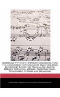 Important Twentieth Century Composers. How Their Countries' Environments and Their Own Experiences Reflect in Their Music