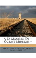 A La Manière De -- Octave Mirbeau --