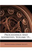 Proceedings And Addresses, Volume 15...