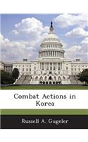 Combat Actions in Korea