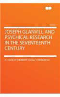 Joseph Glanvill and Psychical Research in the Seventeenth Century