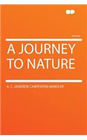 A Journey to Nature
