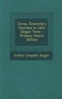 Clivus, Elementary Exercises in Latin Elegiac Verse