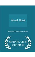 Word Book - Scholar's Choice Edition