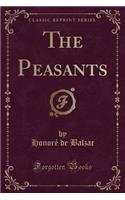 The Peasants (Classic Reprint)