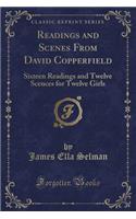 Readings and Scenes from David Copperfield