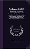 The Renewal of Life