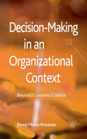 Decision-Making in an Organizational Context