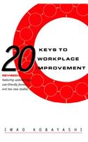 20 Keys to Workplace Improvement