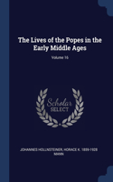 The Lives of the Popes in the Early Middle Ages; Volume 16