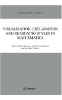 Visualization, Explanation and Reasoning Styles in Mathematics