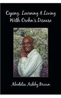 Coping, Learning & Living with Crohn's Disease