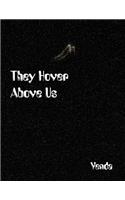 They Hover Above Us: (English)