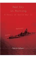 Red Sky in Morning: A Novel of World War II