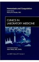 Hemostasis and Coagulation, an Issue of Clinics in Laboratory Medicine