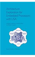 Architecture Exploration for Embedded Processors with Lisa
