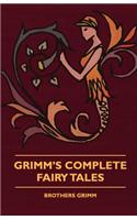Grimm's Complete Fairy Tales