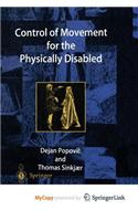 Control of Movement for the Physically Disabled
