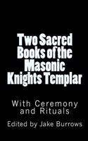 Two Sacred Books of the Masonic Knights Templar