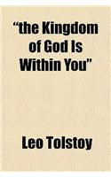 The Kingdom of God Is Within You