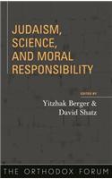 Judaism, Science, and Moral Responsibility