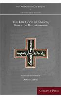 The Law Code of Simeon, Bishop of Rev-Ardashir