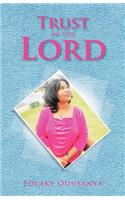 Trust in the Lord: (English)