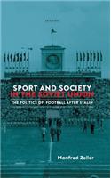 Sport and Society in the Soviet Union