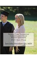 Patient Care Technician Certification Exam Review Questions: PCT Test Prep