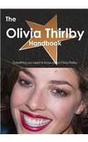 The Olivia Thirlby Handbook - Everything You Need to Know about Olivia Thirlby