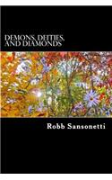 Demons, Deities, and Diamonds