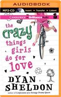 Crazy Things Girls Do for Love